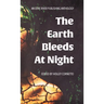 The Earth Bleeds At Night