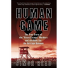 Human Game: The True Story of the 'Great Escape' Murders and the Hunt for the Gestapo Gunmen