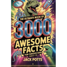 The Ultimate Book of 3000 Awesome Facts for Curious Kids (Ages 8-12)