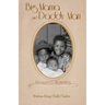 Big Mama and Daddy Man: Treasured Memories