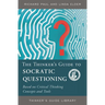 The Thinker's Guide to Socratic Questioning