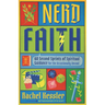 Nerd Faith: 60 Second Sprints of Spiritual Guidance for the Occasionally Uncool