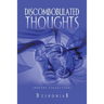 Discombobulated Thoughts: {Poetry Collection}