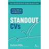 You're Hired! Standout CVs