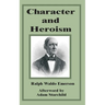 Character and Heroism