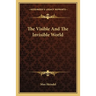 The Visible And The Invisible World