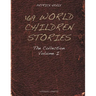 169 World Children Stories: The Collection - Vol. 1