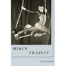 Mimi's Trapeze