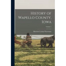History of Wapello County, Iowa; Volume 1
