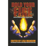 Hold Your Fire: Stories Celebrating the Creative Spark