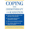 Coping with Chemotherapy and Radiation Therapy: Everything You Need to Know