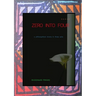 Zero into Four