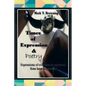 Times of Expression & Poetry: Expressions of evolution to manhood.from hope to promise!