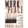 Work-Place: The Social Regulation of Labor Markets