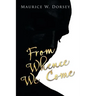 From Whence We Come