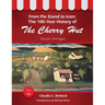 From Pie Stand to Icon: The 100-Year History of The Cherry Hut