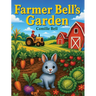 Farmer Bell's Garden