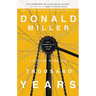 A Million Miles in a Thousand Years: How I Learned to Live a Better Story