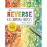 The Reverse Coloring Book(tm): The Book Has the Colors, You Draw the Lines!