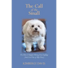 The Call of the Small: Or, How I Stopped Hating Tiny Lapdogs (And Got One of My Own)