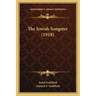 The Jewish Songster (1918)