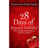 28 Days of Romance Rekindled: The ultimate devotional for married couples