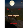 Nine Fingers