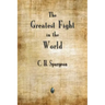 The Greatest Fight in the World