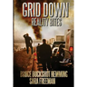 Grid Down Reality Bites: 101 ways to survive