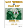 Safely Prosperous or Really Rich: Choosing Your Personal Financial Heaven