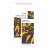 The Partisan War: The South Carolina Campaign of 1780-1782