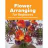 Flower Arranging for Beginners