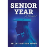 Senior Year: a memoir