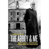The Abbey & Me: Renegades, Rednecks, Real Estate & Religion