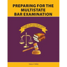 Preparing for the Multistate Bar Examination, Volume III: An Outline of Every MBE Topic and Subtopic
