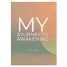 My Journey to Awakening