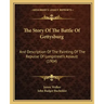 The Story Of The Battle Of Gettysburg: And Description Of The Painting Of The Repulse Of Longstreet's Assault (1904)