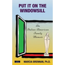 Put It On The Windowsill: An Italian-American Family Memoir