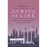 Lyrics of Life: Sa'di on Love, Cosmopolitanism and Care of the Self