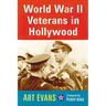 World War II Veterans in Hollywood