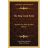 The Stag Cook Book: Written for Men by Men (1922)