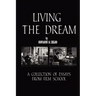 Living the Dream: A Collection of Essays from Film School