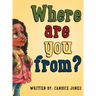 Where are you from?