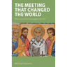 The Meeting that Changed the World: The Council of Jerusalem AD 49