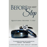 Before the Next Step: Questions Before "I Do"