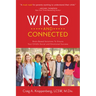 Wired and Connected: Brain-Based Solution To Ensure Your Child's Social and Emotional Success