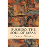 Bushido, the Soul of Japan
