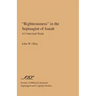 "Righteousness" in the Septuagint of Isaiah: A Contextual Study