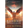 Beyond Sunnyfields: The Afterlife Series Book 6: (A Supernatural Thriller)