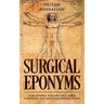 Surgical Eponyms: For General Surgery FRCS, MRCS, European and American Board Exams